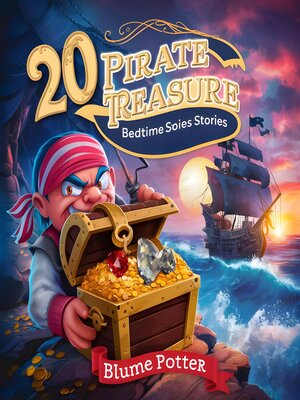 cover image of 20 Pirate Treasure Bedtime Stories For Kids Age 3--8